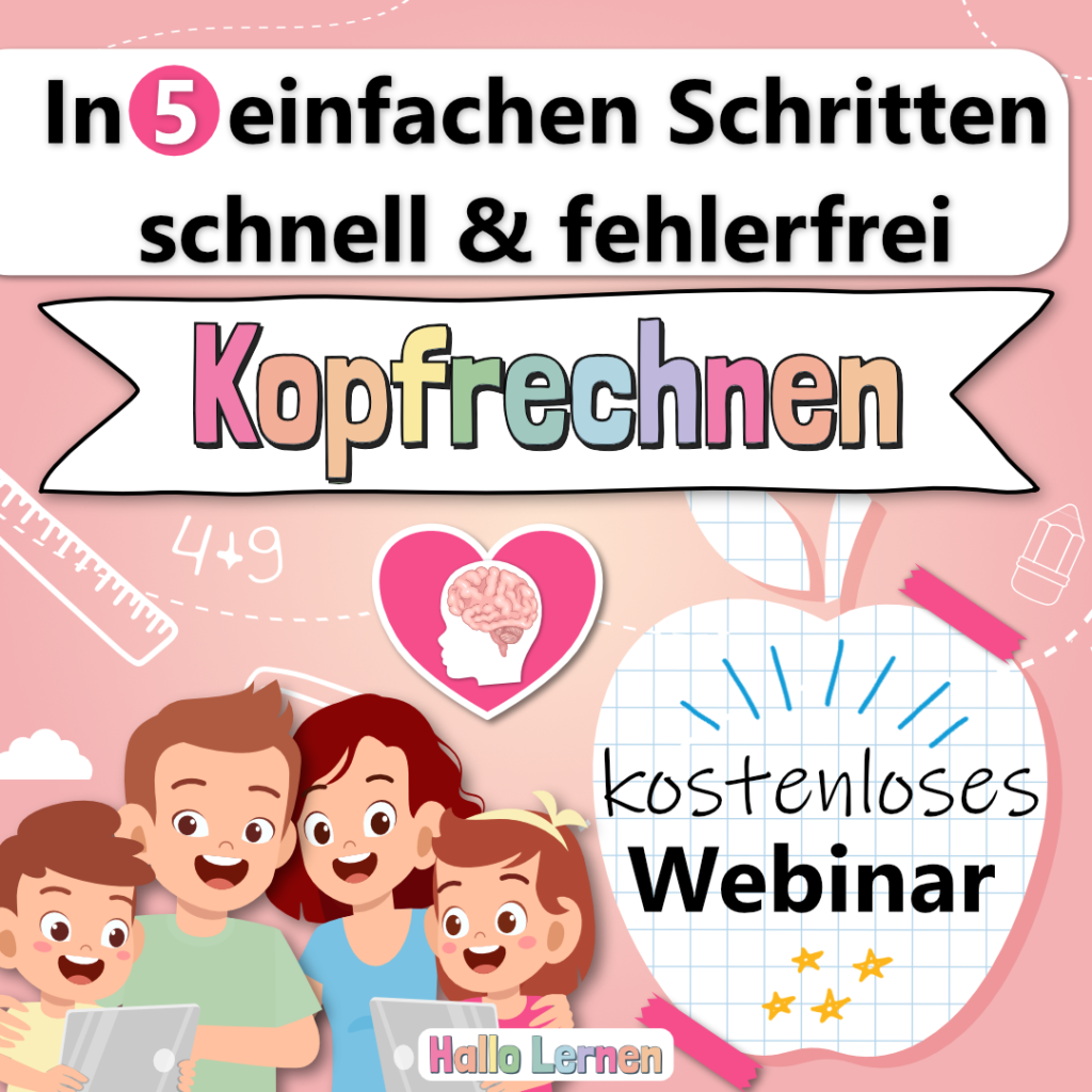 In 5 einfachen Schritten schnell & fehlerfrei Kopfrechnen | Webinar | Freebie | Hallo Lernen